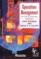 Operations Management - John (University of Buckingham) Bicheno ; Bryan B. R. (Bolton Institute of Higher Education) Elliott - 9780631201809