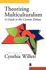 Theorizing Multiculturalism - Cynthia (Emory University) Willett - 9780631203421