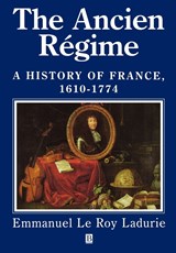 The Ancien Regime - Emmanuel (College de France) Le Roy Ladurie - 9780631211969