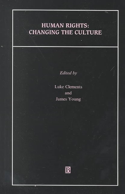 Human Rights, Luke (Cardiff Law School) Clements ; James Young - Paperback - 9780631217558