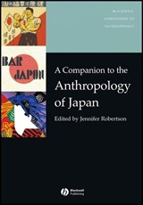 A Companion to the Anthropology of Japan - Jennifer (University of Michigan) Robertson - 9780631229551