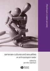Same-Sex Cultures and Sexualities - Jennifer (University of Michigan) Robertson - 9780631233008