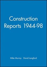 Construction Reports 1944-98 - MIKE (DEPARTMENT OF CIVIL ENGINEERING,  University of Strathclyde) Murray ; David (Shrathclyde University in Glasgow) Langford - 9780632059287