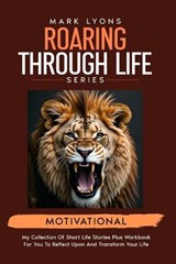 Motivational short stories to transform your life - Mark Lyons - 9780639864976