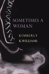 Sometimes a Woman - WILLIAMS,  Kimberly - 9780645009064