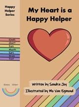 My Heart is a Happy Helper - Sandra Joy - 9780645067224