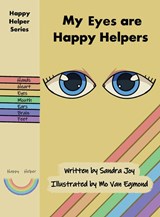 My Eyes are Happy Helpers - Sandra Joy - 9780645067231