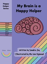 My Brain is a Happy Helper - Sandra Joy - 9780645067262