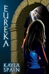 Eureka - Kayla Spain - 9780645077346