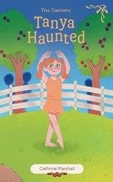 Tanya Haunted - Cathrine Marshall - 9780645077353