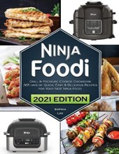 Ninja Foodi Grill and Pressure Cooker Cookbook