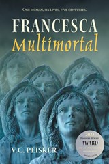 Francesca Multimortal - V. C. Peisker - 9780645204575