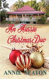 An Aussie Christmas Duo - Seaton - 9780645223200