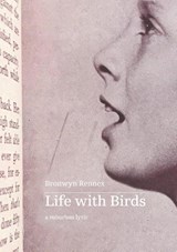 Life with Birds - Bronwyn Rennex - 9780645247978