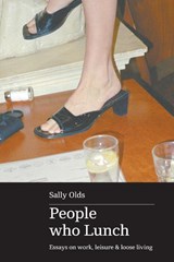 People who Lunch - Sally Olds - 9780645248043