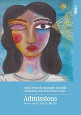 Admissions: Voices within mental health - David Stavanger ;  Radhiah Chowdhury ;  Mohammad Award - 9780645248098