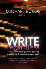 Write Regardless! - BURGE,  Michael - 9780645270549