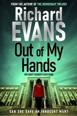Out of My Hands: A crime, a trial, a punishment. Is it Justice? - Richard Evans - 9780645282375