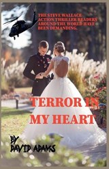 Terror in My Heart - David Adams - 9780645361162