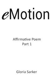 eMotion Affirmative Poem Part 1