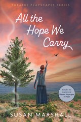 All the Hope We Carry - Susan L Marshall - 9780645404135