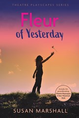 Fleur of Yesterday - Susan L Marshall - 9780645404142