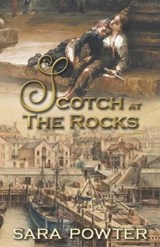 Scotch at The Rocks -  Sara Powter - 9780645441550