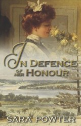 In Defence of Her Honour -  Sara Powter - 9780645441567