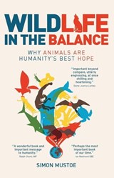 Wildlife in the Balance - Simon Mustoe - 9780645453546