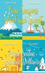 Four Seasons Short and Sweet - Annie Seaton ; Susanne Bellamy - 9780645484342