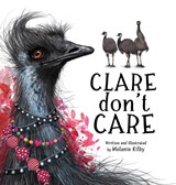 Clare Don't Care - Melanie T Kilby - 9780645534306
