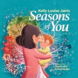 Seasons Of You - Kelly Louise Jarris - 9780645535167