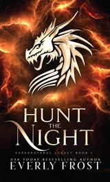 Hunt the Night - Everly Frost - 9780645541564