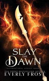 Slay the Dawn - FROST,  Everly - 9780645541588