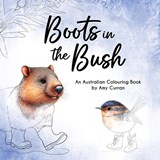 Boots in the Bush - Amy Curran - 9780645562330