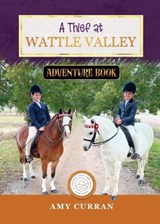 A Thief at Wattle Valley - CURRAN,  Amy - 9780645562392