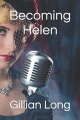 Becoming Helen - Gillian A Long - 9780645576009