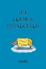 The Golden Rhinoceros - Ranulfo Concon - 9780645602319