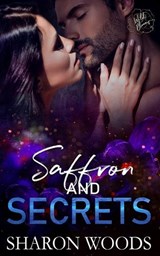 Saffron and Secrets - Wild Blooms ; Sharon Woods - 9780645672718