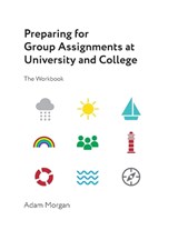 Preparing for Group Assignments at University and College - Adam Morgan - 9780645679434