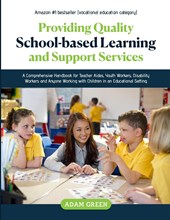 PROVIDING QUALITY SCHOOL-BASED LEARNING AND SUPPORT SERVICES
