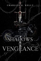 Shadows of Vengeance - Special Edition - Charlize K. Kelly - 9780645733549
