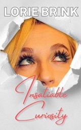 Insatiable Curiosity - Lorie Brink - 9780645736854
