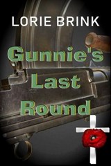 Gunnie's Last Round - Lorie Brink - 9780645736878