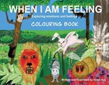 When I Am Feeling - Colouring Book - Helen Kay - 9780645753622