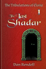 The Last Shadar (matte cover paperback) - Dan Rendell - 9780645772012