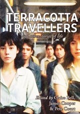 Terracotta Travellers and Other Stories of Life -  - 9780645772128