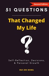 51 Questions That Changed My Life - Rui Zhi Dong - 9780645785746