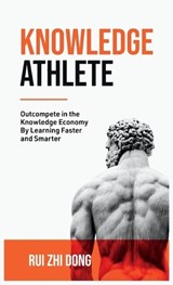 Knowledge Athlete - Rui Zhi Dong - 9780645785791