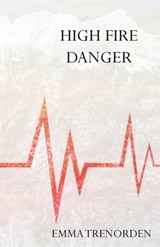High Fire Danger - Emma Trenorden - 9780645797763